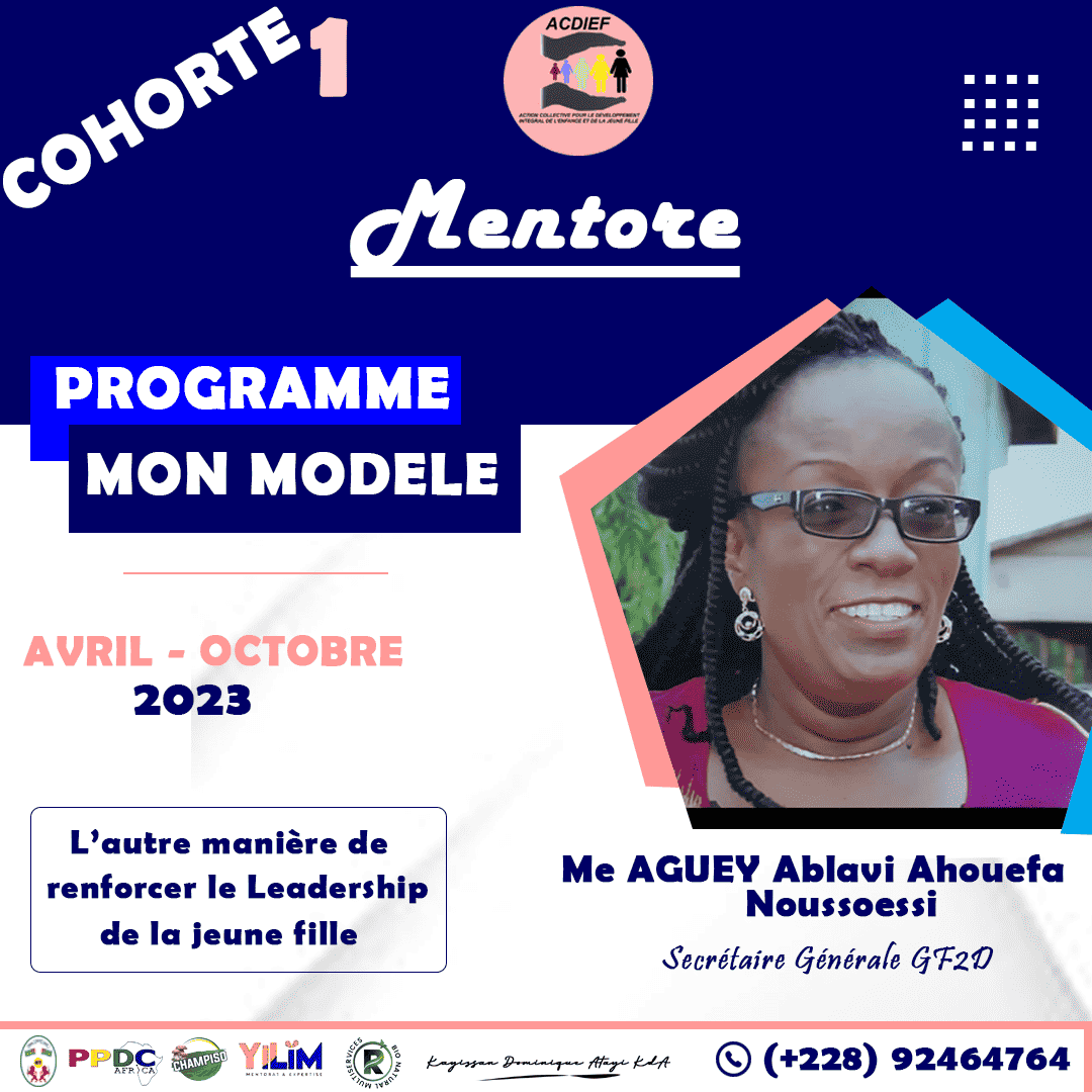 PROGRAMME MON MODELE/MENTORE DE LA SEMAINE: Me AGUEY Ablavi Ahoefa Noussoessi